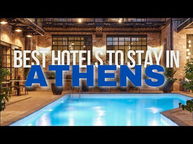 Best Hotels To Stay In Athens | Athens Hotel Guide