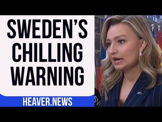 Sweden Issues CHILLING Alert