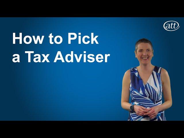 How to Pick a Tax Adviser