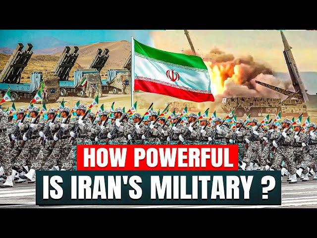 How Powerful is Iran Military 2024