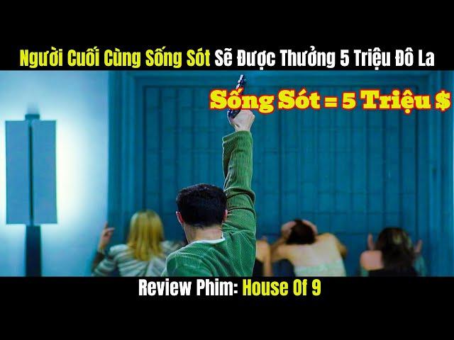 Review Phim Hồi Hộp - Người Sống Sót Cuối Cùng Sẽ Nhận Được 5 Triệu Đô