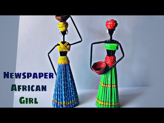 DIY African Doll | How To Make African Doll from Newspaper