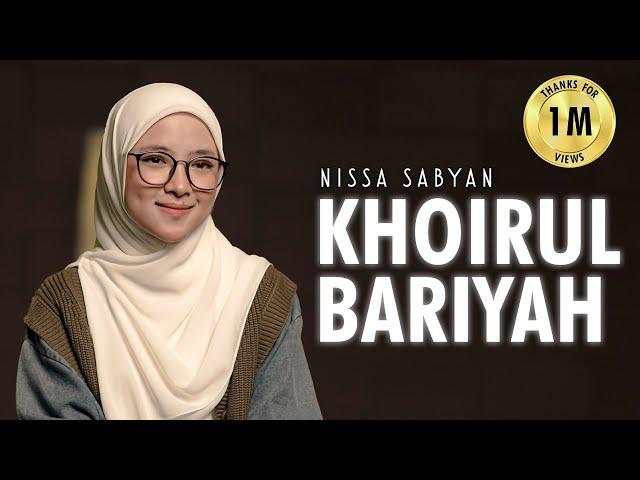 KHOIRUL BARIYAH ( SHOLAWAT ) - NISSA SABYAN