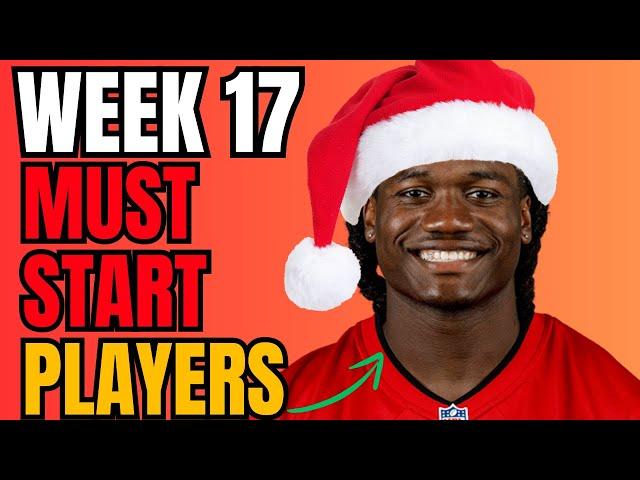 8 Players Who Will Go NUCLEAR in Week 17! MUST START Players in Week 17!