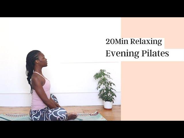 20MIN RELAXING EVENING PILATES