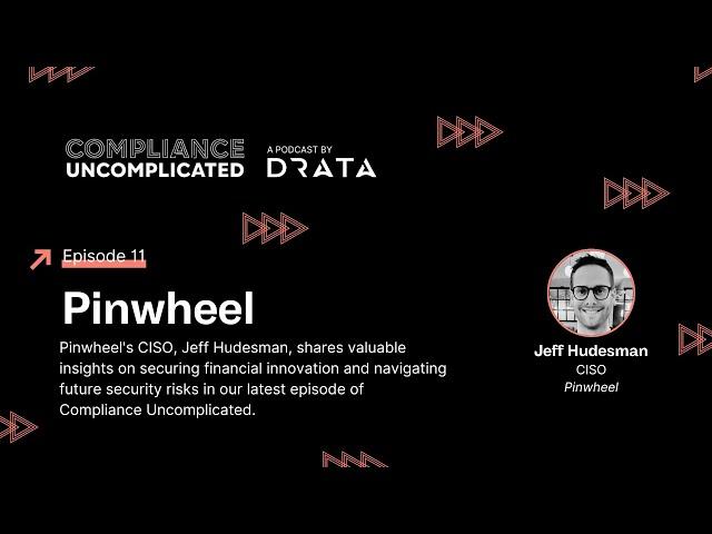 Compliance Uncomplicated With Pinwheel’s Jeff Hudesman