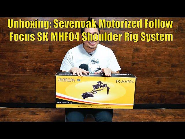 Unboxing: Sevenoak Motorized Follow Focus SK MHF04 Shoulder Rig System