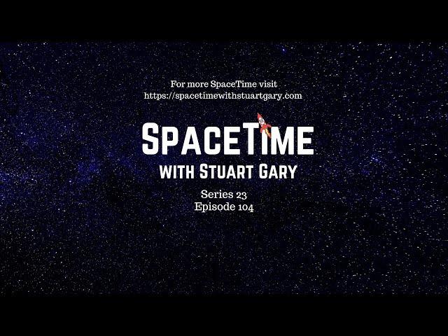 Is Anyone Out There? - SpaceTime with Stuart Gary S23E104  | Astronomy Science Podcast