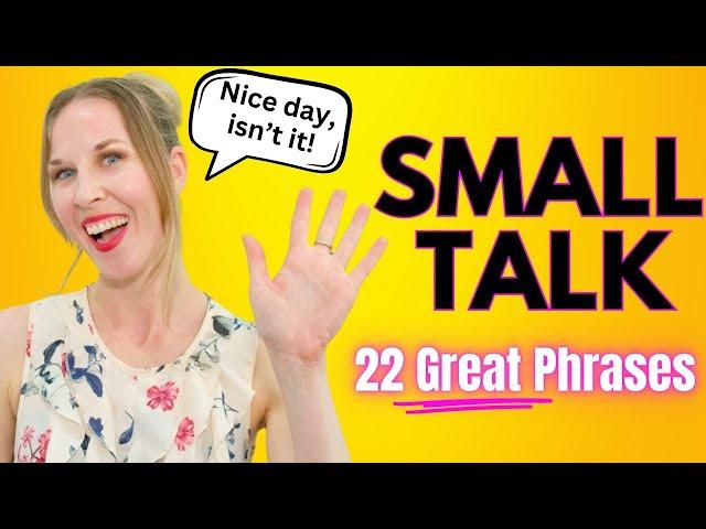 22 Great Phrases For Small Talk | English Speaking Practice!