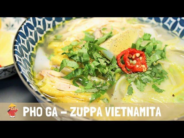 Pho Ga - Zuppa di Pollo/Cappone/Gallina con le tagliatelle di riso. Ricetta originale!