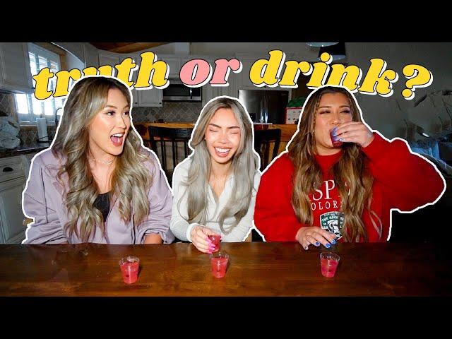 truth OR drink with Lauren & Remi!