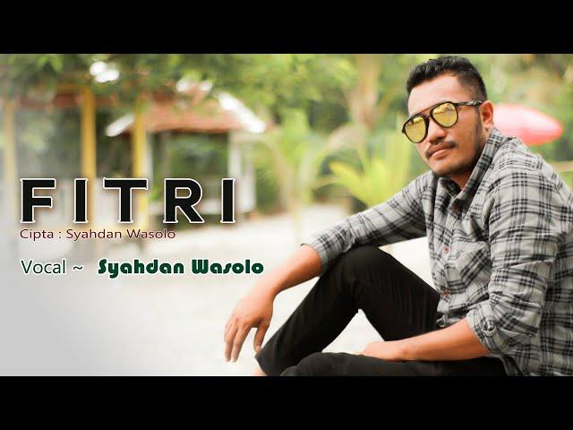 FITRI - Syahdan Wasolo (Official Music & Video ) Lagu Dangdut Ambin Terbaru 2022