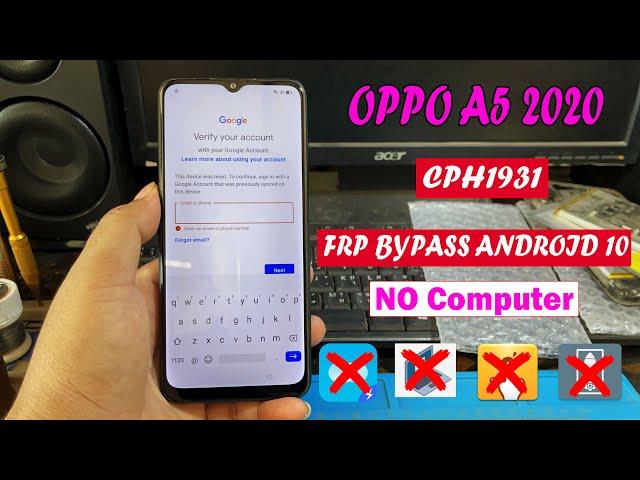 OPPO A5 2020 CPH1931 Frp Bypass Android 10 Without pC Done100%,CPH1931 Frp Bypass