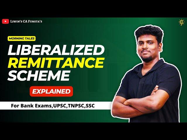  What is Liberalized Remittance Scheme?  Why it is in News ? Explained in Detail | Mr Liwin