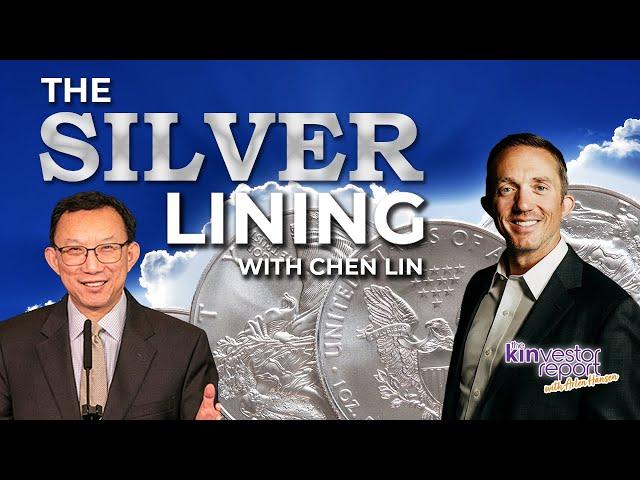 TKR024 | The Silver Lining: All Things Silver with Chen Lin on The Kinvestor Report