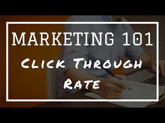 Marketing 101: What Is Click Through Rate (CTR)?