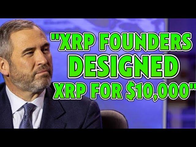 Ripple CEO Explains $10,000 XRP Prediction by XRP Founder!