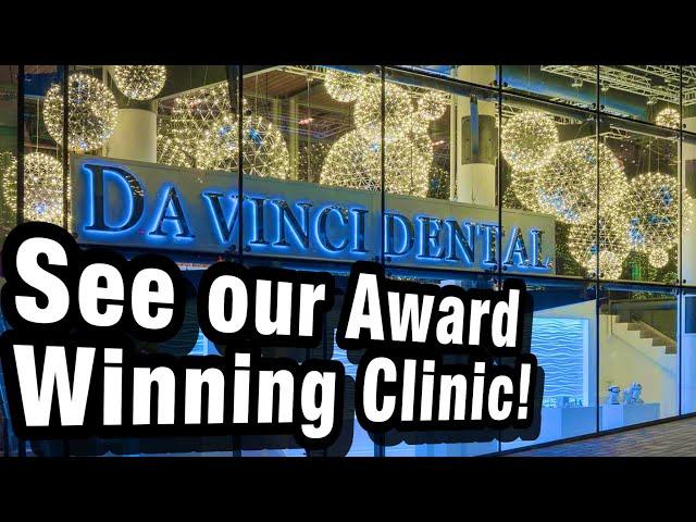 Tour of our Award-Winning clinic design at Da Vinci Dental. A World-class Cosmetic Dentistry Clinic.