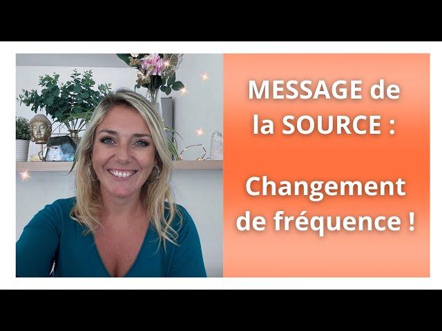 MESSAGE de la SOURCE : Changement de Fréquences Important