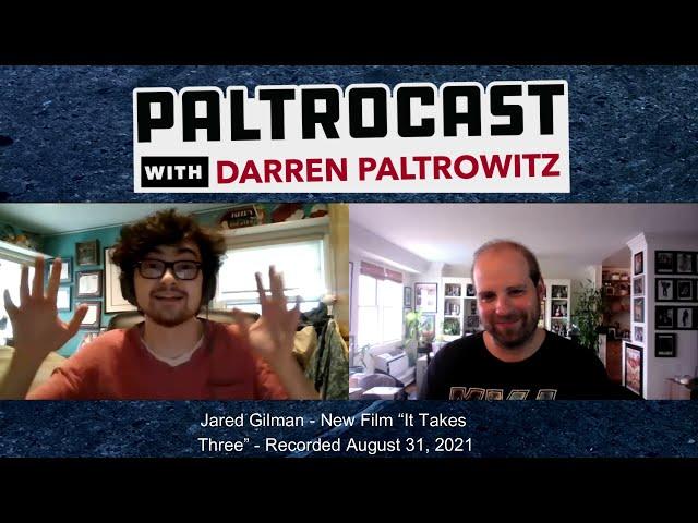 Jared Gilman interview with Darren Paltrowitz