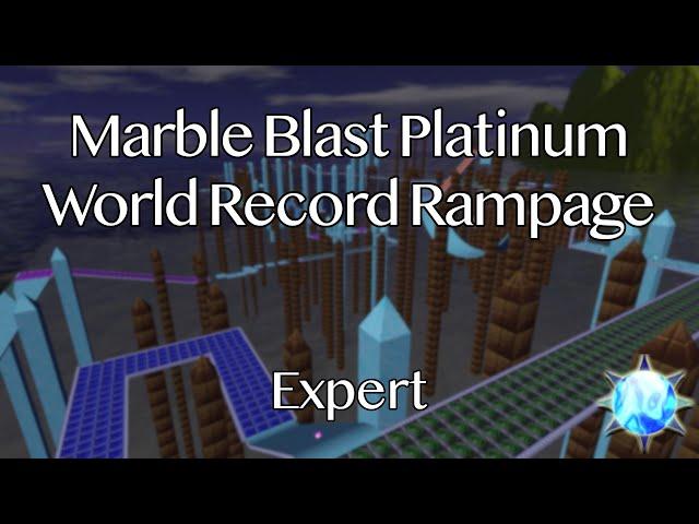 Marble Blast Platinum - World Record Rampage #4: Expert