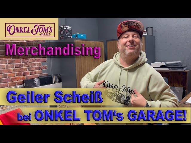 Merchandising! Geiler Scheiß bei Onkel Tom‘s Garage 