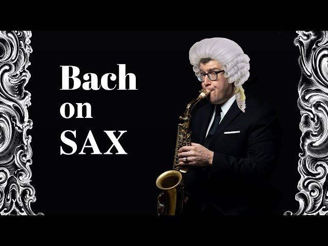 Bach on Sax | free .pdf Lesson!