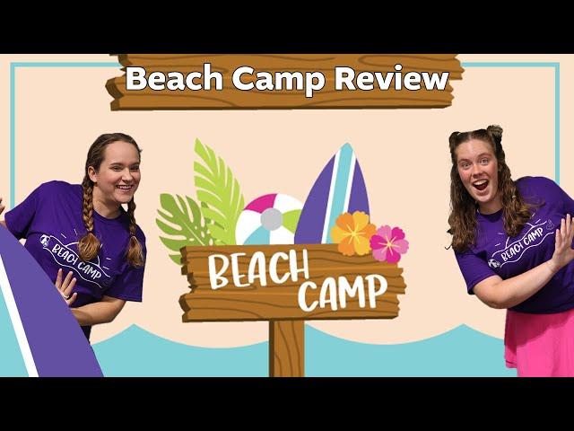 Beach Camp Review!!