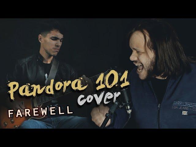 Pandora101 - Farewell Cover by Arthur Pessoa feat. Iwan Mello