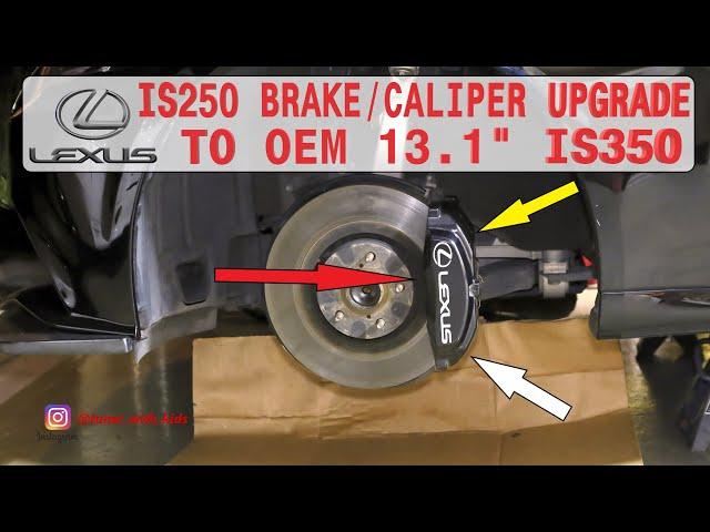 Lexus IS250 to IS350 Caliper UPGRADE | 2006 to 2020 | 2IS 3IS BBK BIG BRAKE KIT