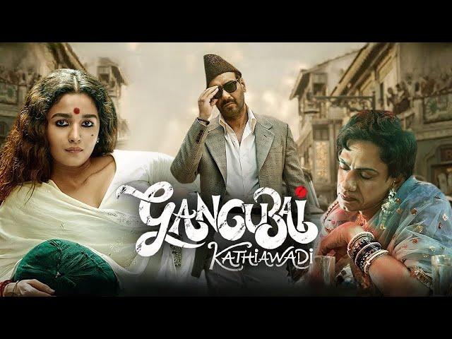 Gangubai Kathiawadi Full Movie | Alia Bhatt | Vijay Raaz | Ajay Devgn | Shantanu | facts and story