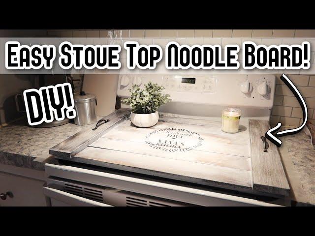 DIY STOVE TOP COVER | HOW TO MAKE A NOODLE BOARD!