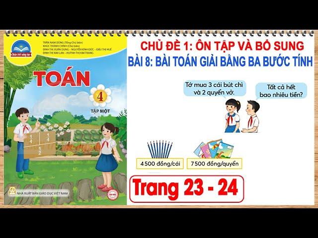 Toán lớp 4 chân trời sáng tạo tập 1 bài 8 | Bài toán giải bằng ba bước tính