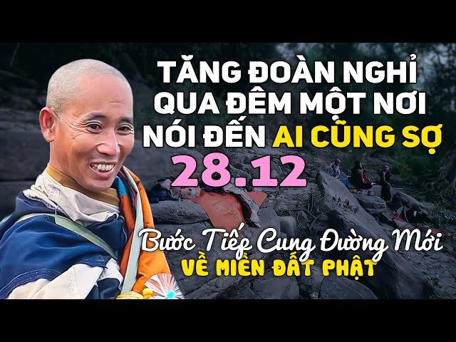 Tăng Đoàn Thầy Minh Tuệ Nghỉ Qua Đêm Một Nơi, Nói Đến Thôi Ai Cung Sợ Hãi