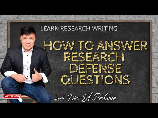 HOW TO ANSWER RESEARCH DEFENSE QUESTIONS