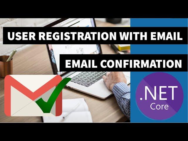 User Registration With Email and Email Confirmation or Validation | ASP.NET Core Web API