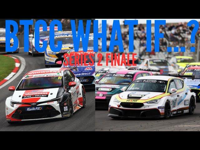 What If BTCC adopted TCR regulations? | BTCC What If…? Series 2 FINALE!