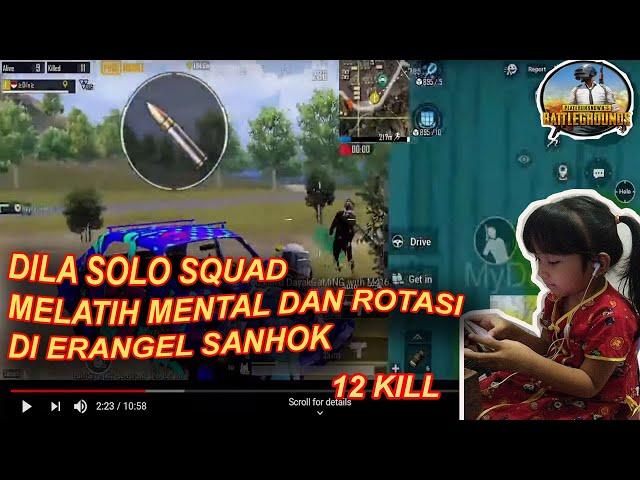 SOLO SQUAD DILA MELATIH REFLEK MENTAL ROTASI DI ERANGEL DAN SANHOK