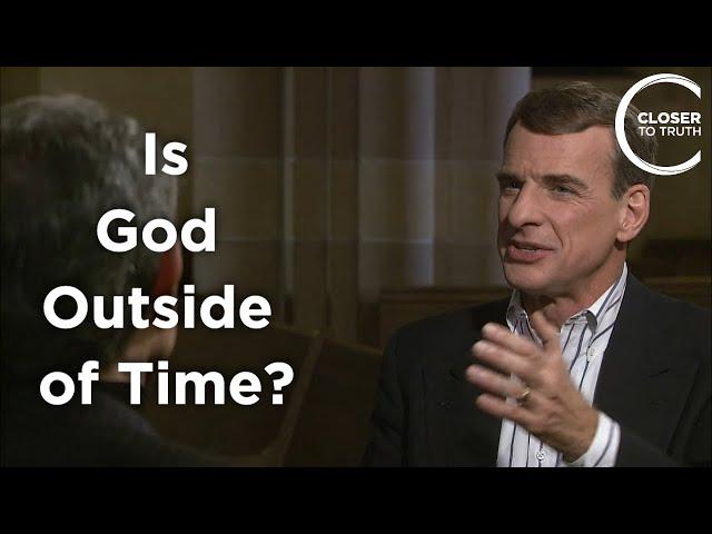 William Lane Craig - Is God Outside of Time?