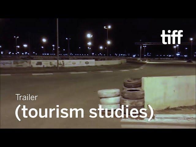 (TOURISM STUDIES) Trailer | TIFF 2019