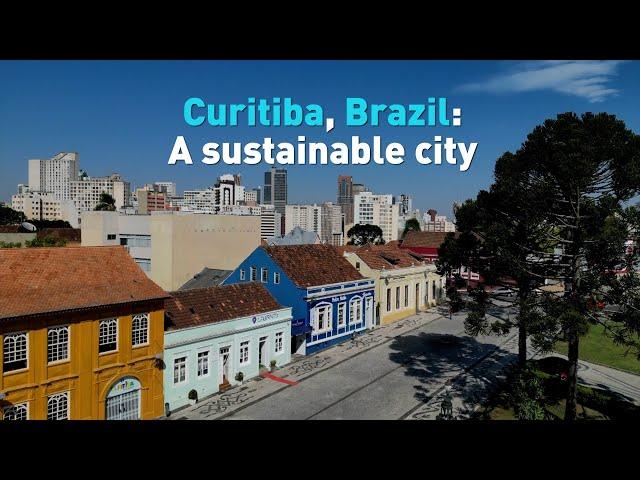 Curitiba, Brazil: A sustainable city