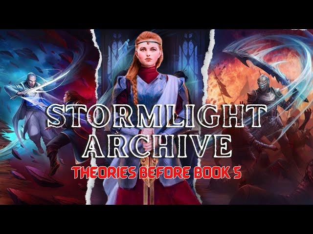 Stormlight Archive Theories Before Book 5