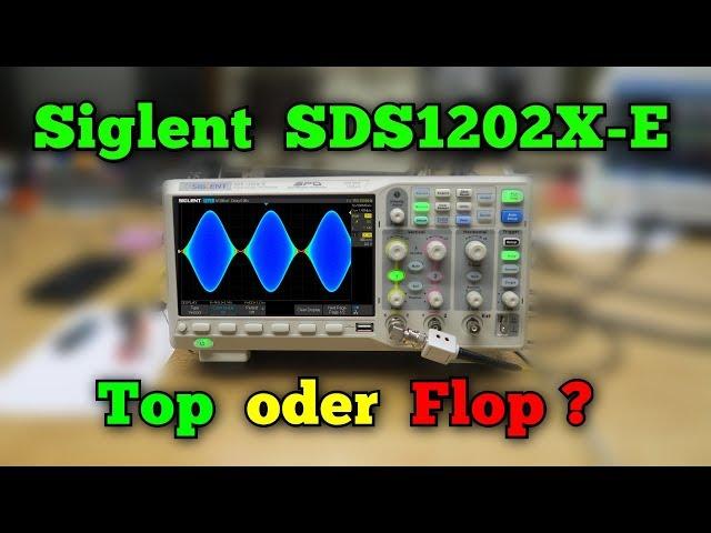 Oszilloskop Siglent SDS1202X-E : Billig oder preiswert ?