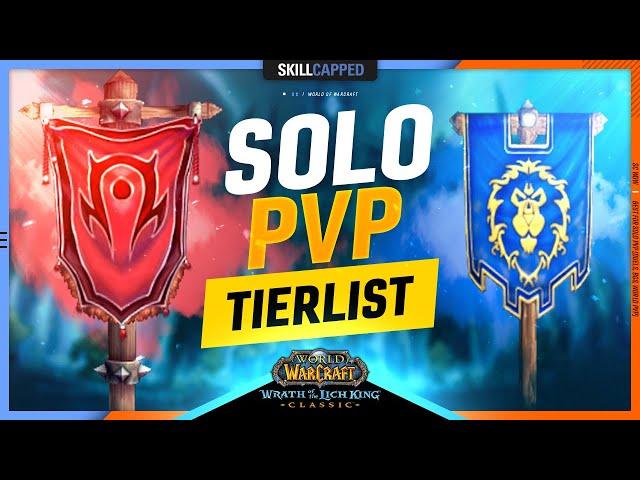 WotLK Classic TIER LIST for Solo PvP | Every Class RANKED in Duels/BGs/World PvP