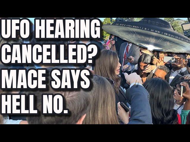 NOVEMBER 13 UFO HEARING CANCELLED?! Mace says it will happen come hell or high water.