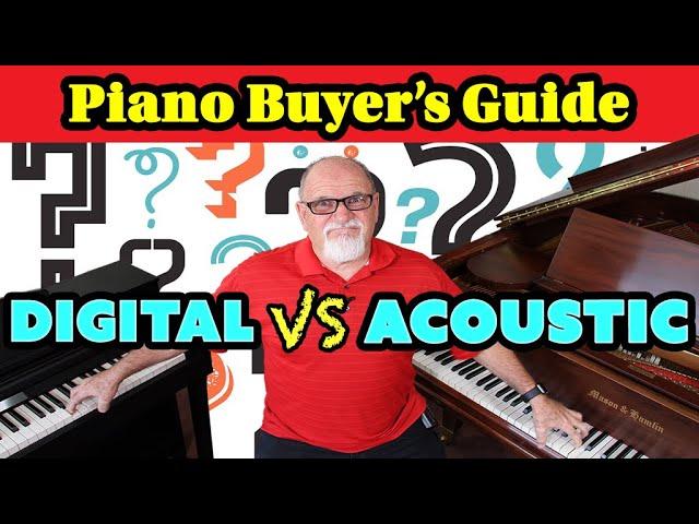 Digital Piano vs Acoustic Piano – Piano Buyer's Guide