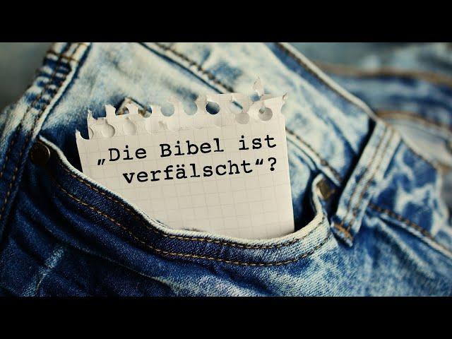 Hosentaschen-Antworten: "Deine Bibel ist verfälscht!" - Wie wir Muslimen antworten können!