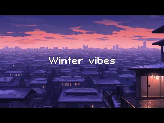 Winter vibes ️ Lo-fi Chillout City  Chill Beats To Relax / Study To