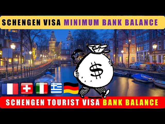 Minimum Bank Balance for Schengen Visa 2024