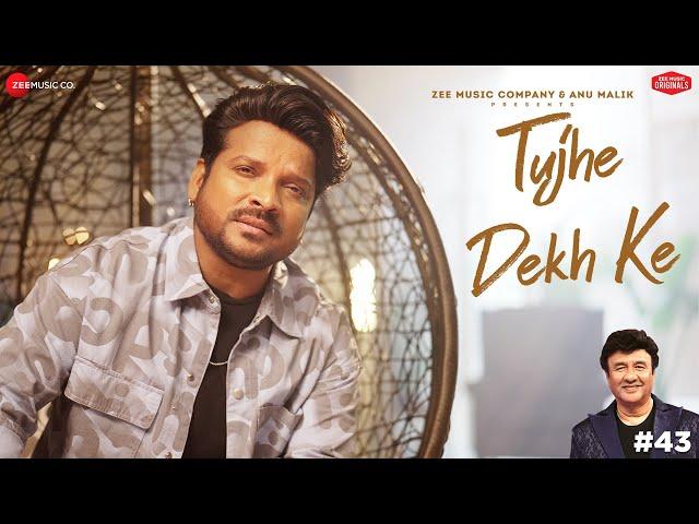 Tujhe Dekh Ke | Anu Malik x Shahid Mallya | Azeem Shirazi | Zee Music Originals